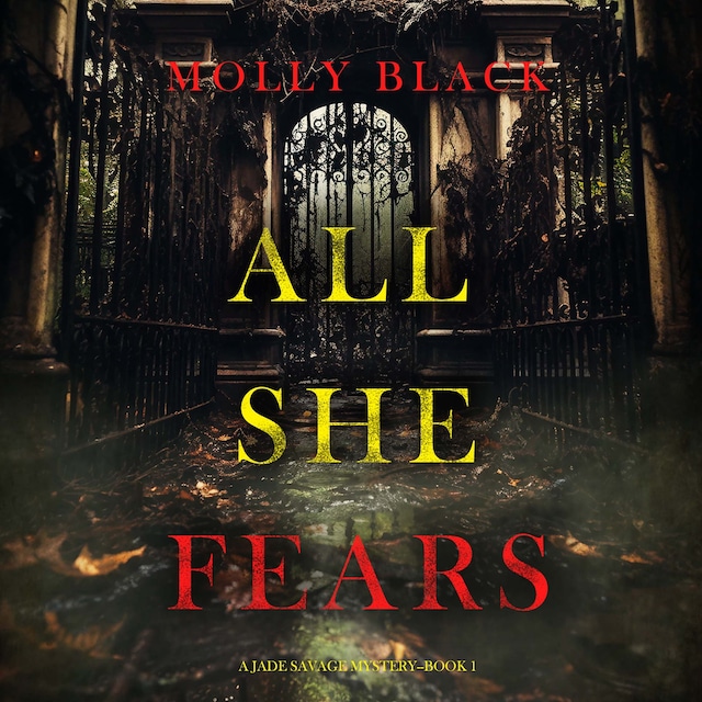 Book cover for All She Fears (A Jade Savage FBI Suspense Thriller—Book 1)