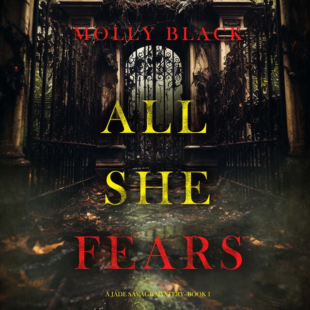 Okładka książki dla All She Fears (A Jade Savage FBI Suspense Thriller—Book 1)