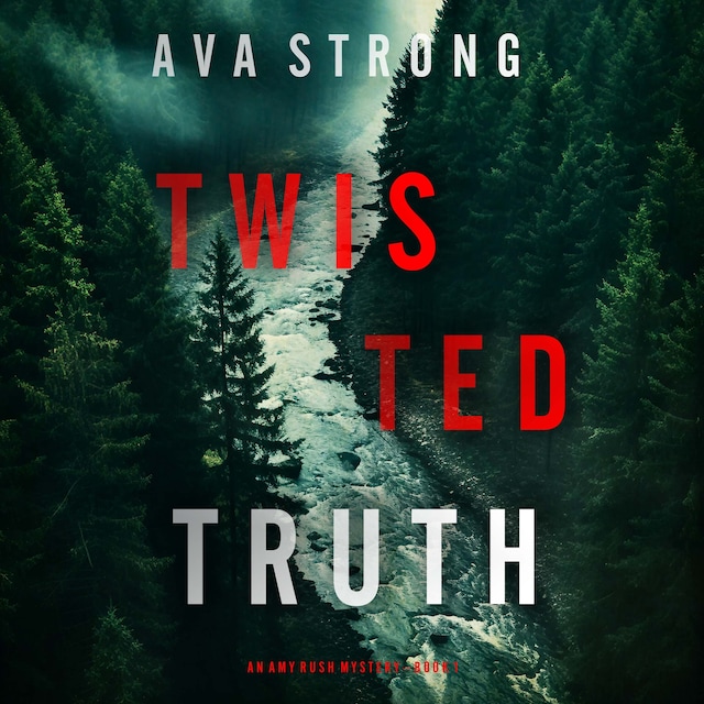 Boekomslag van Twisted Truth (An Amy Rush Suspense Thriller—Book 1)