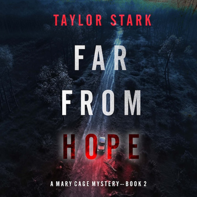 Boekomslag van Far From Hope (A Mary Cage FBI Suspense Thriller—Book 2)