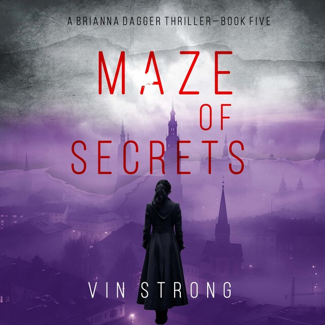 Buchcover für Maze of Secrets (A Brianna Dagger Espionage Thriller—Book 5)