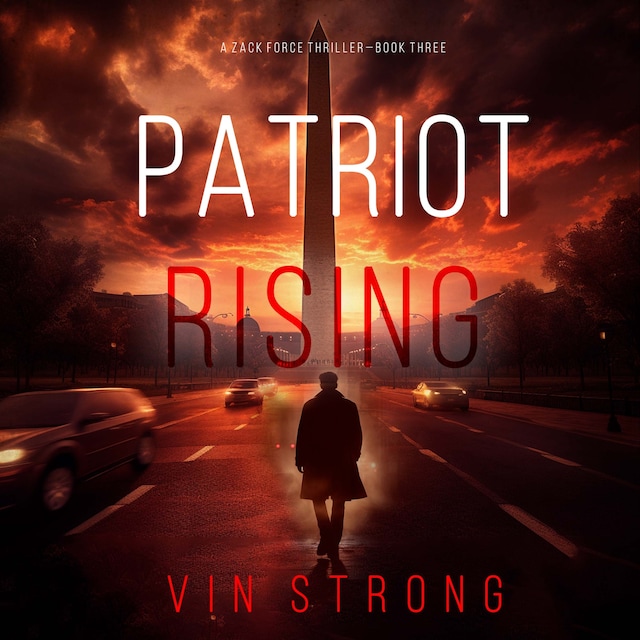 Book cover for Patriot Rising (A Zack Force Action Thriller—Book 3)