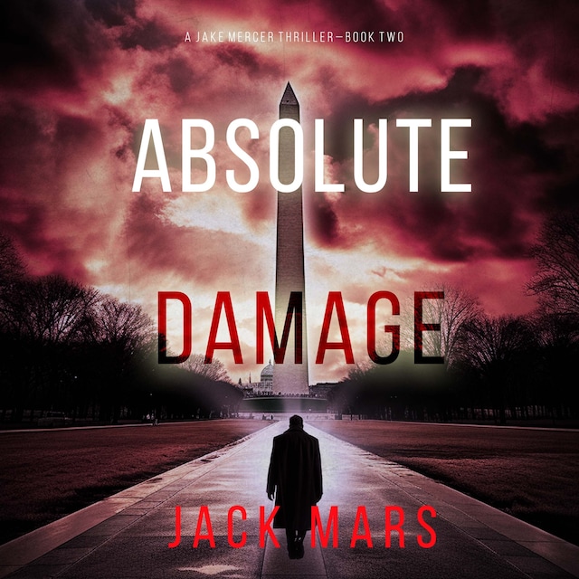 Book cover for Absolute Damage (A Jake Mercer Political Thriller—Book 2)