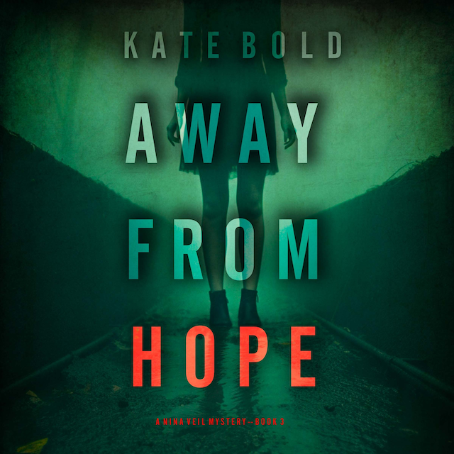Couverture de livre pour Away From Hope (A Nina Veil FBI Suspense Thriller—Book 3)
