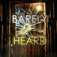 Barely Heard (A Tessa Flint FBI Suspense Thriller—Book 2)