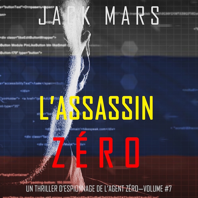 Book cover for L’Assassin Zéro (Un Thriller d’Espionnage de l’Agent Zéro—Volume #7)