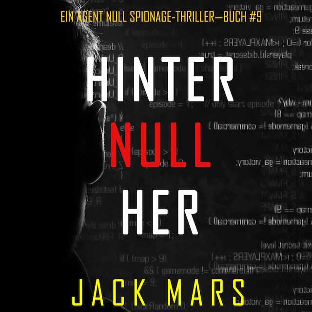 Book cover for Hinter Null Her (Ein Agent Null Spionage-Thriller—Buch #9)