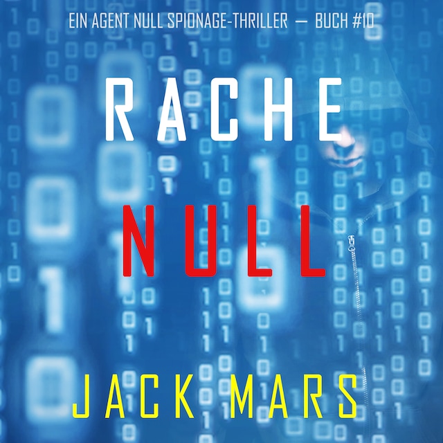 Boekomslag van Rache Null (Ein Agent Null Spionage-Thriller — Buch #10)