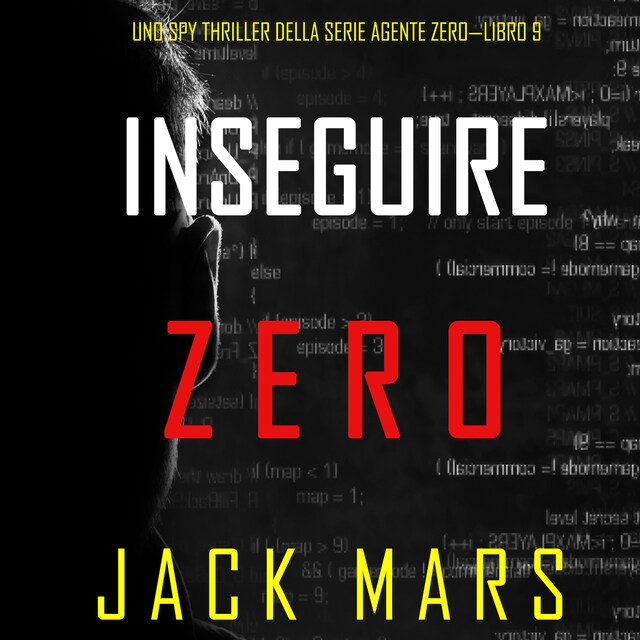 Bogomslag for Inseguire Zero (Uno spy thriller della serie Agente Zero—Libro #9)