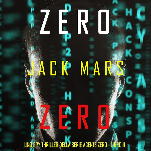 Boekomslag van Zero Zero (Uno Spy Thriller della serie Agente Zero—Libro #11)