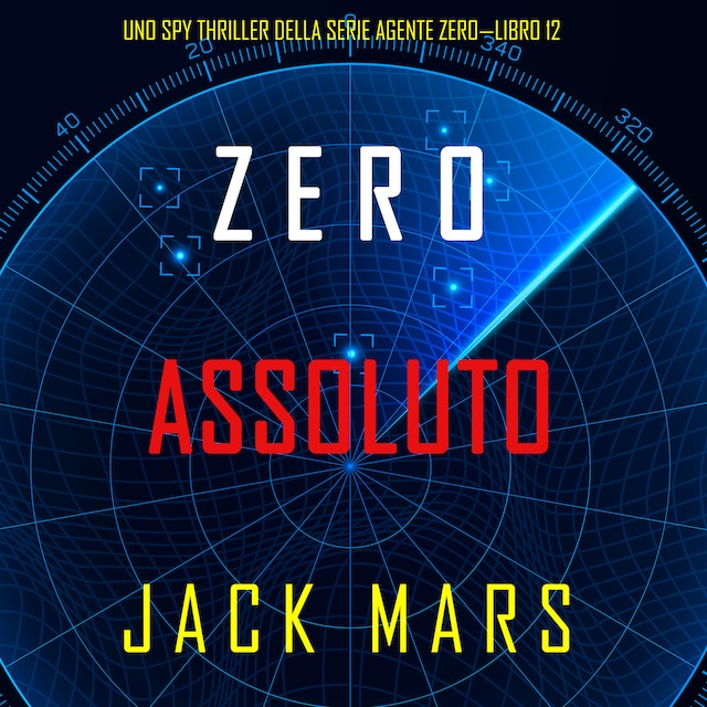 Book cover for Zero Assoluto (Uno Spy Thriller della serie Agente Zero—Libro #12)