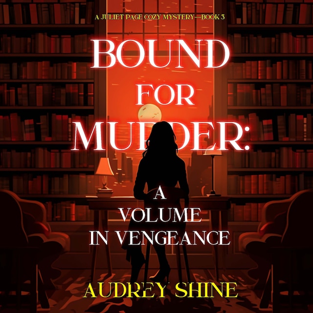 Portada de libro para Bound for Murder: A Volume in Vengeance (A Juliet Page Cozy Mystery—Book 3)