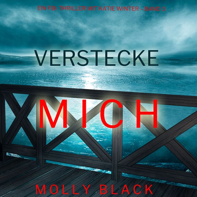 Portada de libro para Verstecke Mich (Ein FBI-Thriller mit Katie Winter – Band 3)