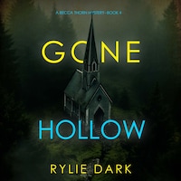 Gone Hollow (A Becca Thorn FBI Suspense Thriller—Book 4)
