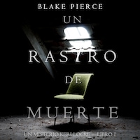 Un Rastro de Muerte: Un Misterio Keri Locke – Libro #1