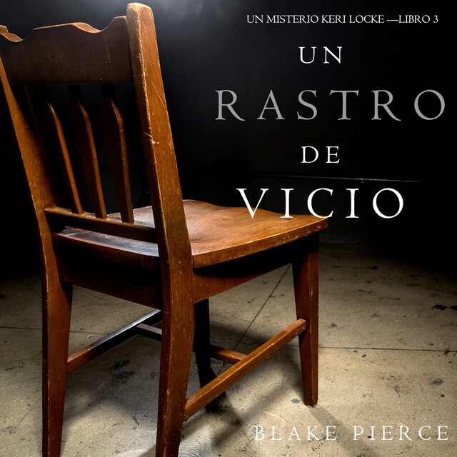 Kirjankansi teokselle Un Rastro de Vicio (Un Misterio Keri Locke —Libro 3)