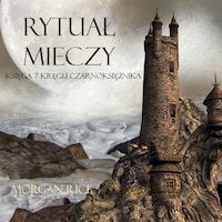 Rytuał Mieczy (Księga 7 Kręgu Czarnoksiężnika)