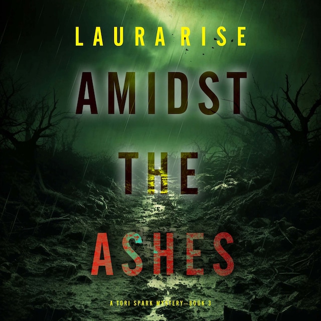 Boekomslag van Amidst the Ashes (A Tori Spark FBI Suspense Thriller—Book Three)