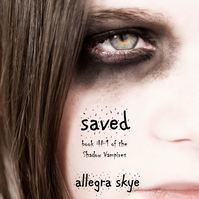 Portada de libro para Saved (Book #1 of the Shadow Vampires)