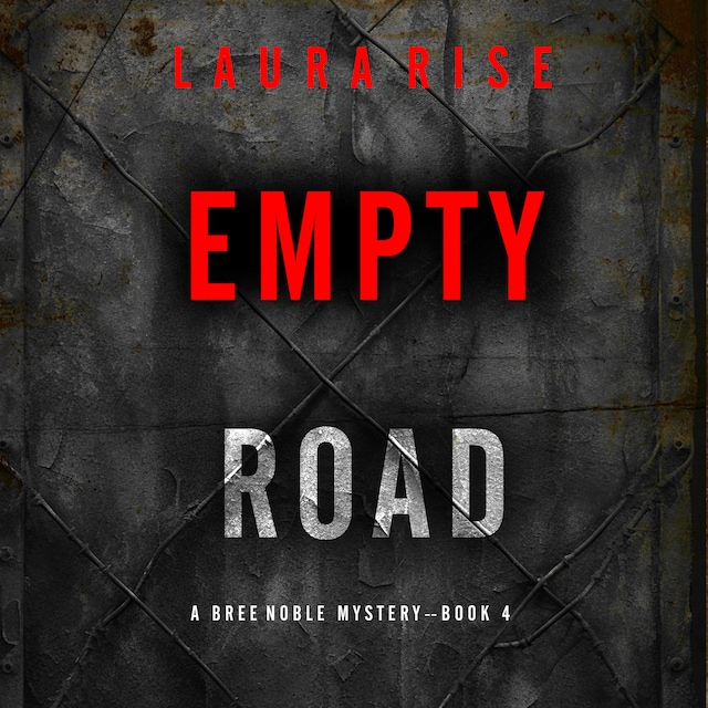 Boekomslag van Empty Road (A Bree Noble Suspense Thriller—Book 4)