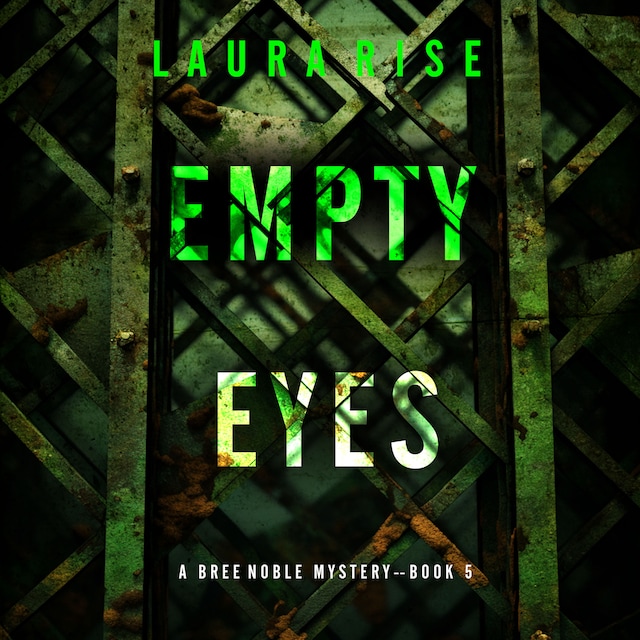 Book cover for Empty Eyes (A Bree Noble Suspense Thriller—Book 5)