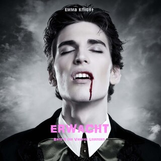 Erwacht (Band 5 der Vampire Legenden) als Hörbuch