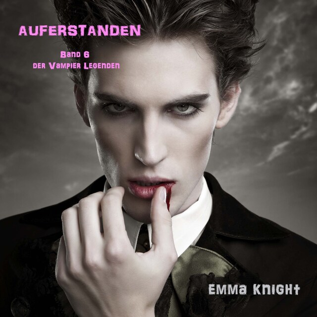 Book cover for Auferstanden (Band 6 der Vampire Legenden)