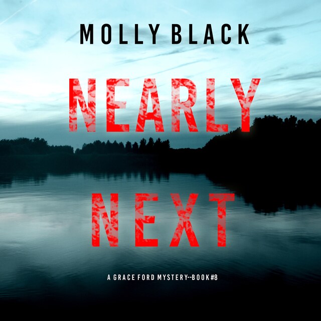 Buchcover für Nearly Next (A Grace Ford FBI Thriller—Book Eight)