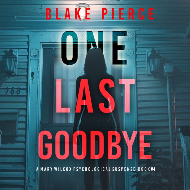 Portada de libro para One Last Goodbye (The Governess—Book 4): An absolutely gripping psychological thriller packed with twists
A gripping psychological thriller that will keep you hooked with stunning twists