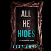 All He Hides (A Vivian Fox Suspense Thriller—Book 2)