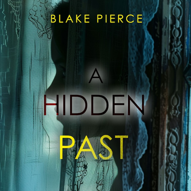 Portada de libro para A Hidden Past – A captivating psychological thriller with an astonishing twist