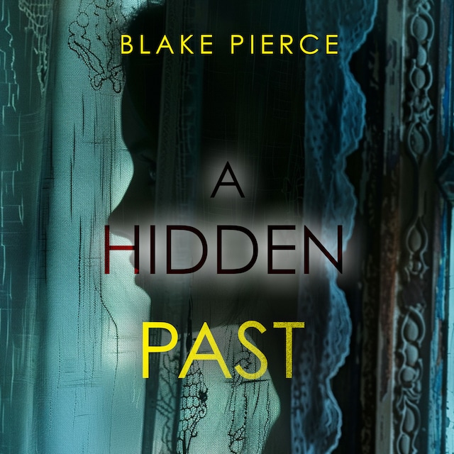 Bokomslag for A Hidden Past – A captivating psychological thriller with an astonishing twist