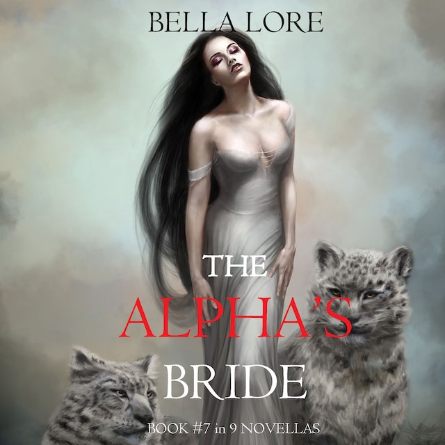 Bogomslag for The Alpha’s Bride: Book #7 in 9 Novellas by Bella Lore