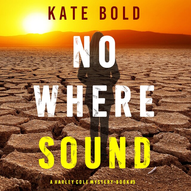 Book cover for Nowhere Sound (A Harley Cole FBI Suspense Thriller—Book 9)