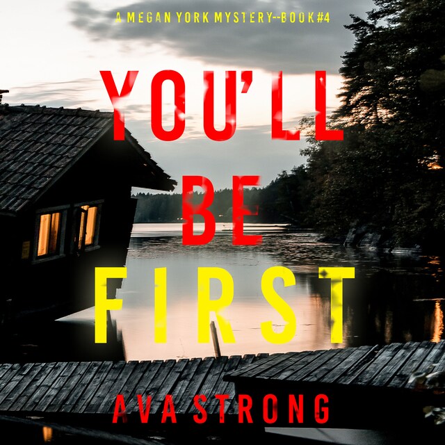 Buchcover für You’ll Be First (A Megan York Suspense Thriller—Book Four)