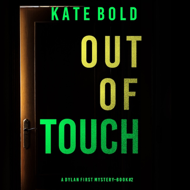 Book cover for Out of Touch (A Dylan First FBI Suspense Thriller—Book Two)