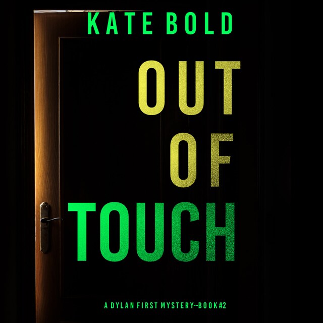 Book cover for Out of Touch (A Dylan First FBI Suspense Thriller—Book Two)