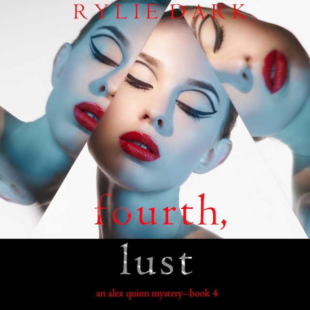 Copertina del libro per Fourth, Lust (An Alex Quinn Suspense Thriller—Book Four)