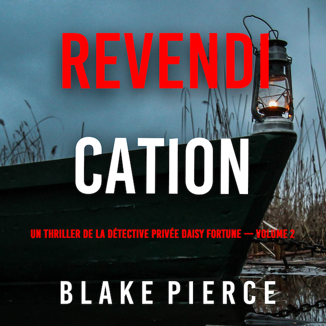 Book cover for Revendication (Un thriller de la détective privée Daisy Fortune — Volume 2)