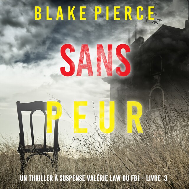 Bokomslag för Sans peur (Un Thriller à suspense Valérie Law du FBI – Livre 3)