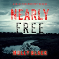 Nearly Free (A Grace Ford FBI Thriller—Book Three)