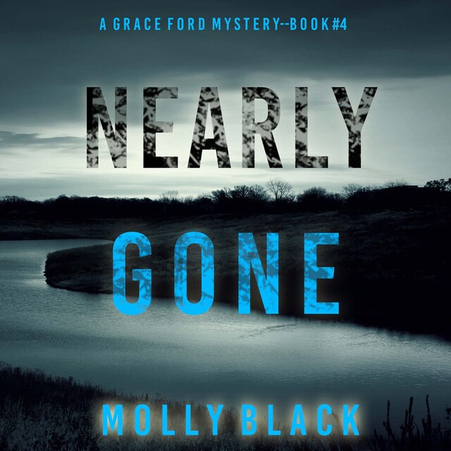 Book cover for Nearly Gone (A Grace Ford FBI Thriller—Book Four)