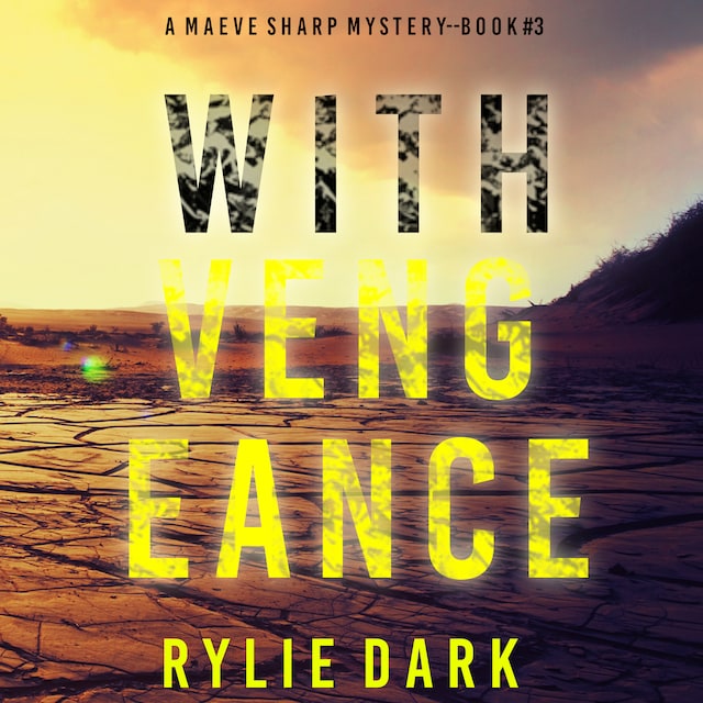 Book cover for With Vengeance (A Maeve Sharp FBI Suspense Thriller—Book Three)