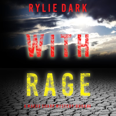 With Rage (A Maeve Sharp FBI Suspense Thriller—Book Four)
