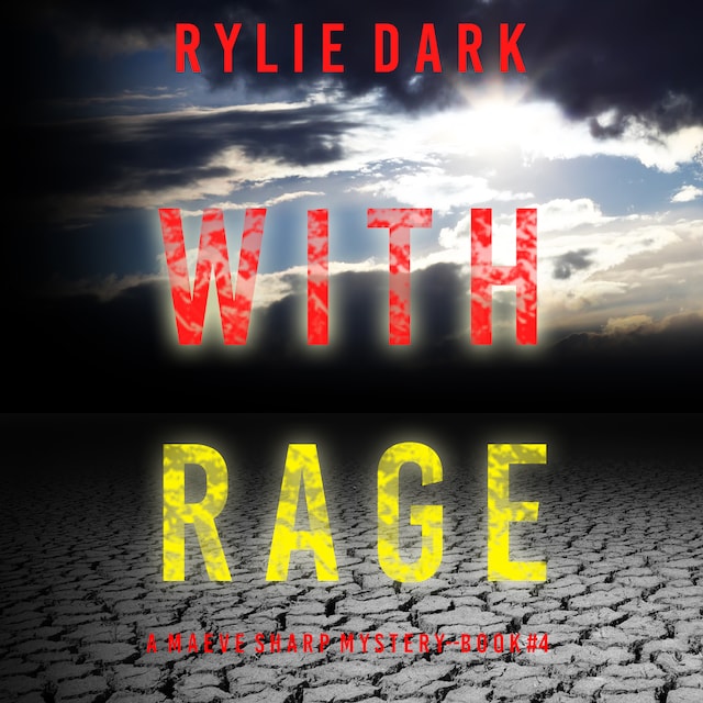 Buchcover für With Rage (A Maeve Sharp FBI Suspense Thriller—Book Four)
By Rylie Dark