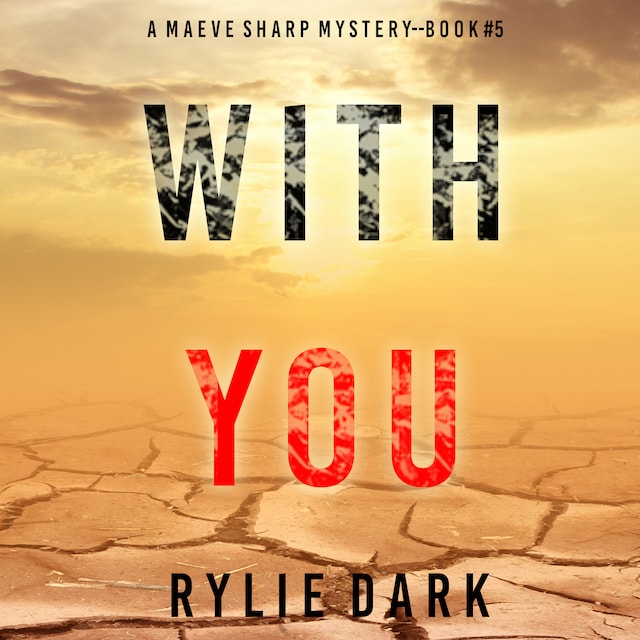 Book cover for With You (A Maeve Sharp FBI Suspense Thriller—Book Five)