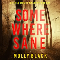 Somewhere Sane (A Piper Woods FBI Suspense Thriller—Book Two)
