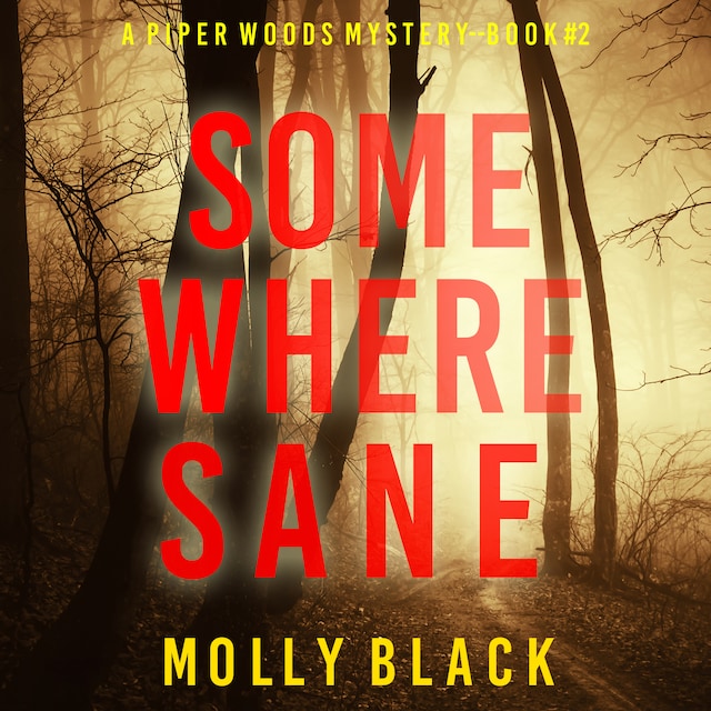 Kirjankansi teokselle Somewhere Sane (A Piper Woods FBI Suspense Thriller—Book Two)
