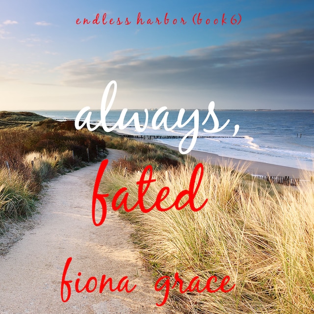 Book cover for Always, Fated (Endless Harbor—Book Six)