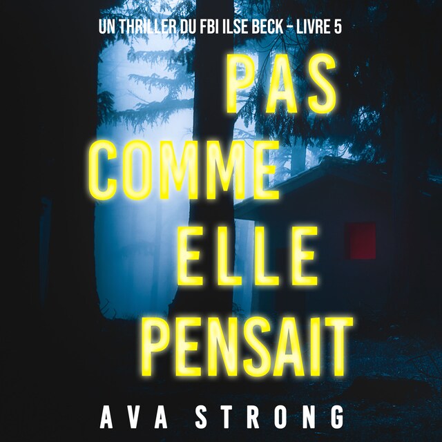 Bokomslag för Pas comme elle pensait (Un thriller du FBI Ilse Beck – Livre 5)